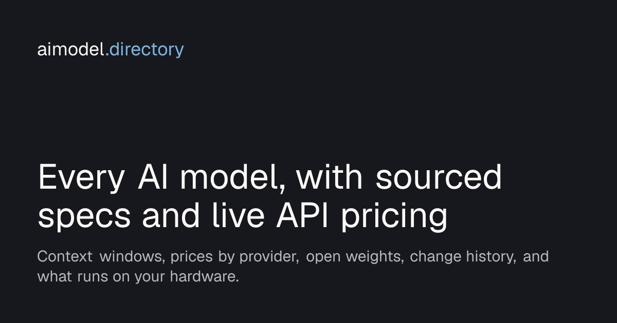 aimodel.directory: every AI model, with sourced specs and live API pricing